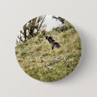 Mottled, Don't Cross The Road Song 6 Cm Round Badge