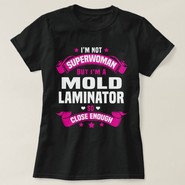 Mould Laminator T-Shirt (Design Front)
