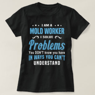 Mould Worker T-Shirt