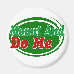 Mount And Do Magnet