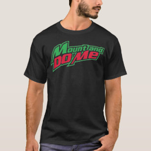 Mount And Do Me Mountain Dew Original Logo Mas T-Shirt