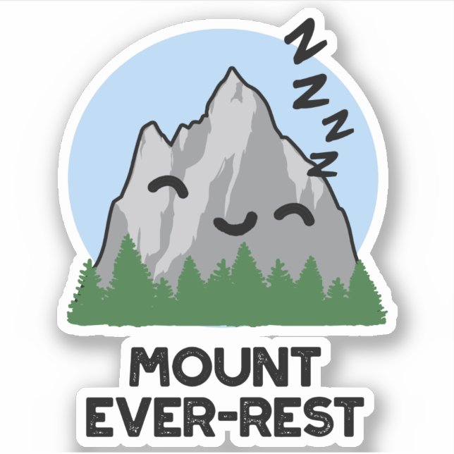 Mount Ever-rest Funny Sleeping Mountain Pun  (Front)