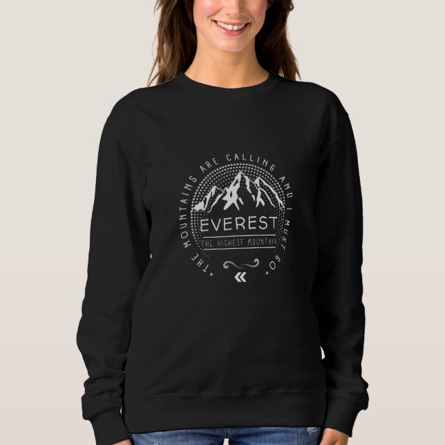 Mount Everest with Life Quotes Sweatshirt (Front)
