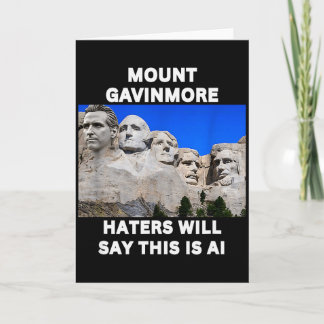 Mount Gavinmore Funny Gavin Newsom Trolling Trump  Card