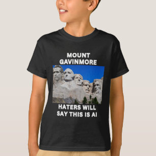 Mount Gavinmore Funny Gavin Newsom Trolling Trump  T-Shirt