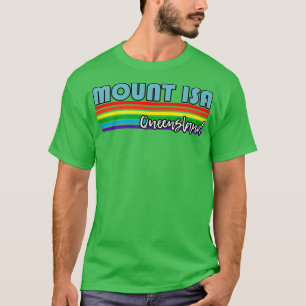 Mount Isa Queensland Pride Mount Isa LGBT Gift LG T-Shirt