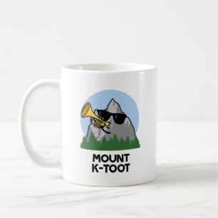 Mount K-Toot Funny Mountain Pun Coffee Mug