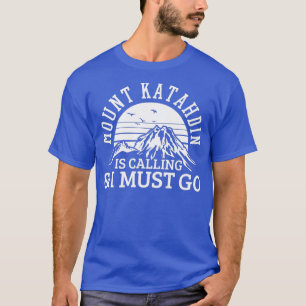 Mount Katahdin Mountain Hiking Rockclimbing  T-Shirt