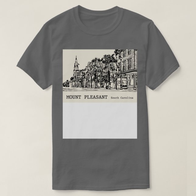 Mount Pleasant South olina  2 T-Shirt (Design Front)