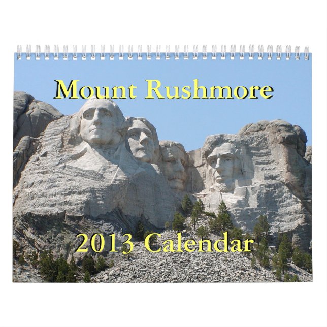 Mount Rushmore 2013 Calendar (Cover)