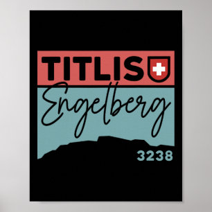 Mount Titlis Engelberg Switzerland Hike Hiking Ski Poster