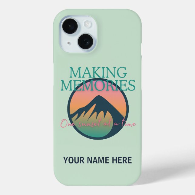 Mountain Adventures Making Memories iPhone 15 Case (Back)