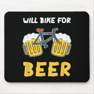 Mountain Bike Cycling Will Bike For Beer Mouse Pad