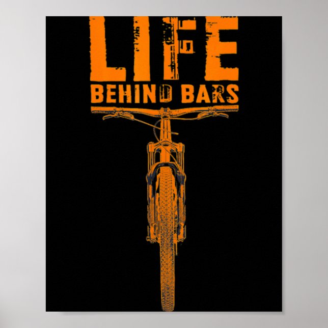 Mountain Bike Life Behind Bars Funny Big Bike Bike Poster (Front)