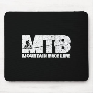 Mountain Bike Life Mtb Biking Cycling Bikers Cycli Mouse Pad