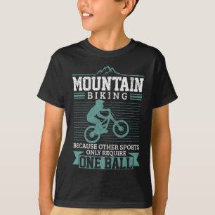 Mountain Bike Mtb Downhill Biking Funny Mountain B T-Shirt