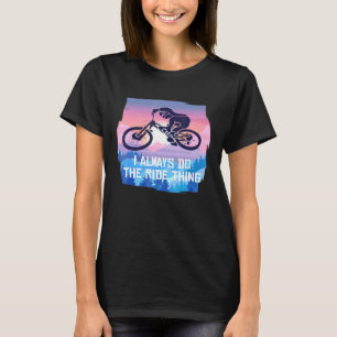 Mountain Bike Ride Thing Pun Mtb Mountainbike Biki T-Shirt