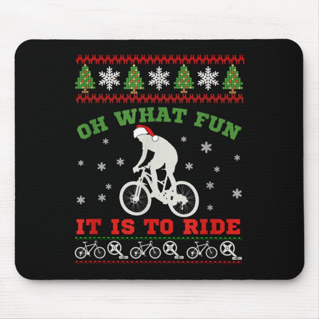 Mountain Bike Rider, Oh What Fun Christmas Ugly Sw Mouse Pad (Front)