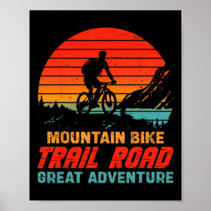 Mountain Bike Trail Road Great Adventure Biking Lo Poster