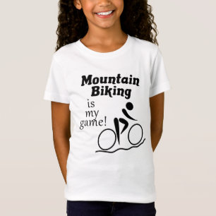 Mountain Biking is My Game! For Girls T-Shirt
