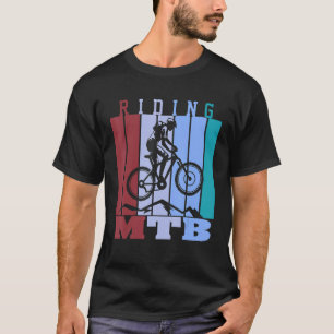 Mountain Biking It Never Gets Easier Downhill Moun T-Shirt