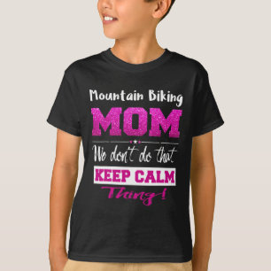 Mountain Biking Mom Funny Mothers Day Gift T-Shirt