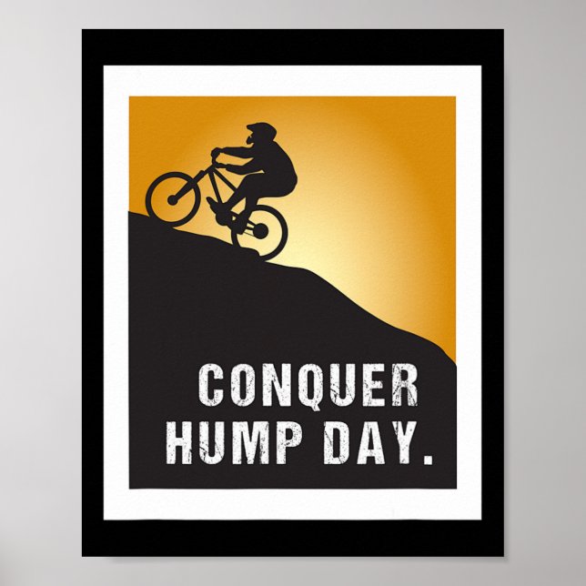 Mountain Biking Motivational Inspirational Phrase  Poster (Front)