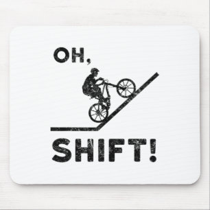 Mountain Biking, Mountain Bike, Funny, Oh Shift Mouse Pad
