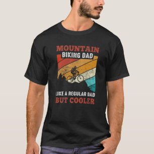 Mountain Biking MTB - Cycling Mountain Bike Dad T-Shirt
