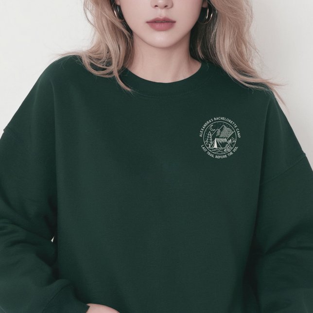 Mountain Camping Weekend Bachelorette  Sweatshirt (Mountain Camping Weekend Bachelorette Sweatshirt)