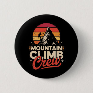 Mountain Climb Crew Adventure Enthusiasts Outdoor 6 Cm Round Badge