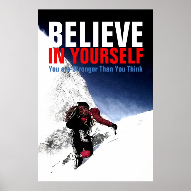 Mountain Climber Believe in Yourself Poster (Front)
