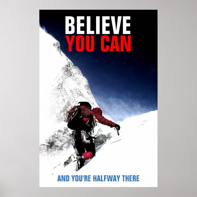 Mountain Climber Believe You Can Motivational Poster (Front)
