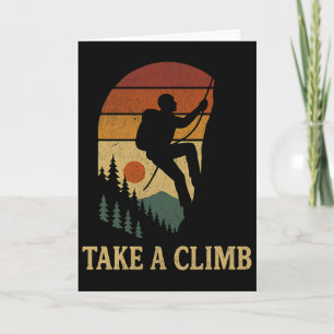 Mountain Climbing Enthusiast Take A Climb Mountain Card