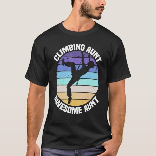 Mountain Climbing Rock Climb Climber Aunt T-Shirt (Front)