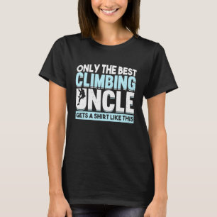 Mountain Climbing Rock Climb Climber Uncle T-Shirt