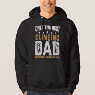 Mountain Climbing Rock Climb Father Climber Dad  1 Hoodie