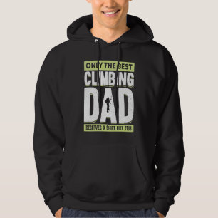 Mountain Climbing Rock Climb Father Climber Dad 1 Hoodie
