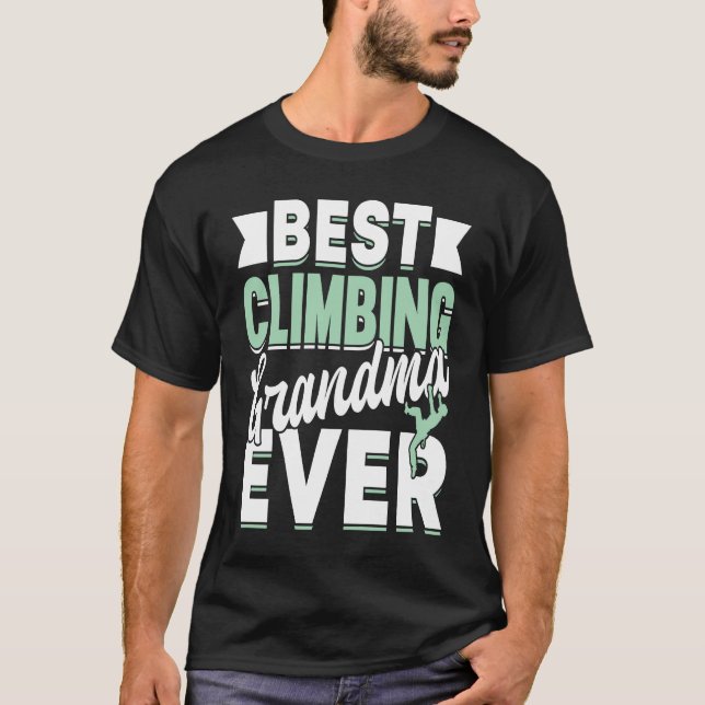 Mountain Climbing Rock Climb Grandmother Climber G T-Shirt (Front)