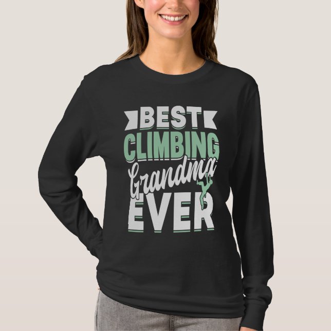 Mountain Climbing Rock Climb Grandmother Climber G T-Shirt (Front)