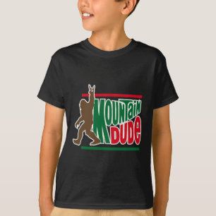 Mountain Dude Funny Big Foot Sasquatch Hiking T-Shirt