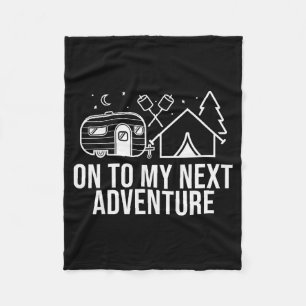 Mountain Hiking Camng On To My Next Adventure Summ Fleece Blanket