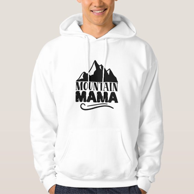 mountain mama funny hoodie (Front)