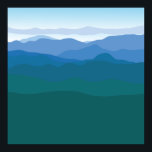 Mountain Mountains View Green Blue Illustrated Poster<br><div class="desc">Beautiful,  simple,  modern and trendy green-fading-to-blue,  mountain view hand illustrated by Striped Hat Studio.</div>