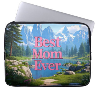 Mountain View Mother's Day Best Mom Ever Laptop Sleeve