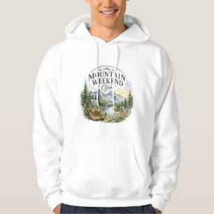 Mountain Weekend Club Hiking Adventure Wilderness Hoodie