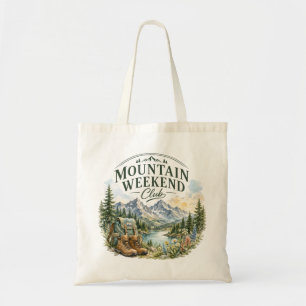 Mountain Weekend Club Hiking Adventure Wilderness Tote Bag
