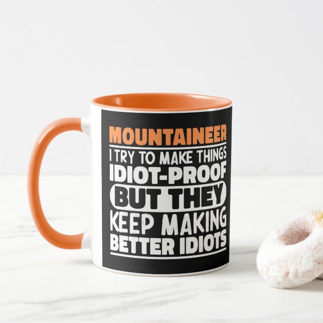 Mountaineer I Try To Make Things Funny Sayings Mug (With Donut)