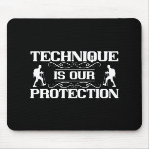 Mountaineering -Technique Is Protection Mouse Pad