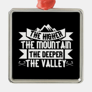 Mountaineering - The Higher The Mountain Metal Tree Decoration